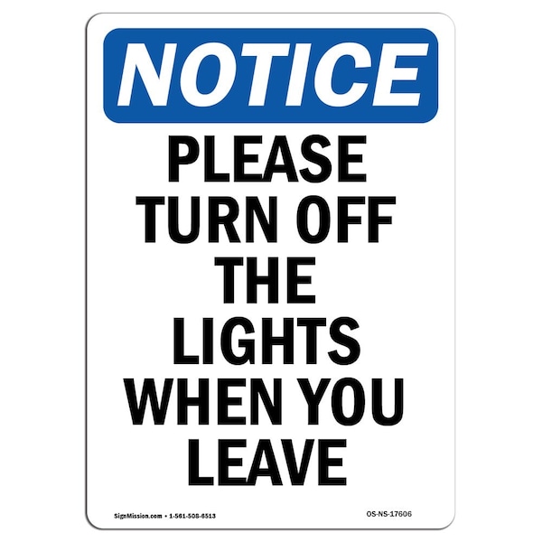 Safety Sign, OSHA Notice, 5" Height, Please Turn Off The Lights When Sign, Portrait, 10PK